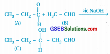 GSEB Std 12 Chemistry MCQ Chapter 12 આલ્ડિહાઇડ, કિટોન અને કાર્બોક્સિલિક ઍસિડ સંયોજનો in Gujarati 37