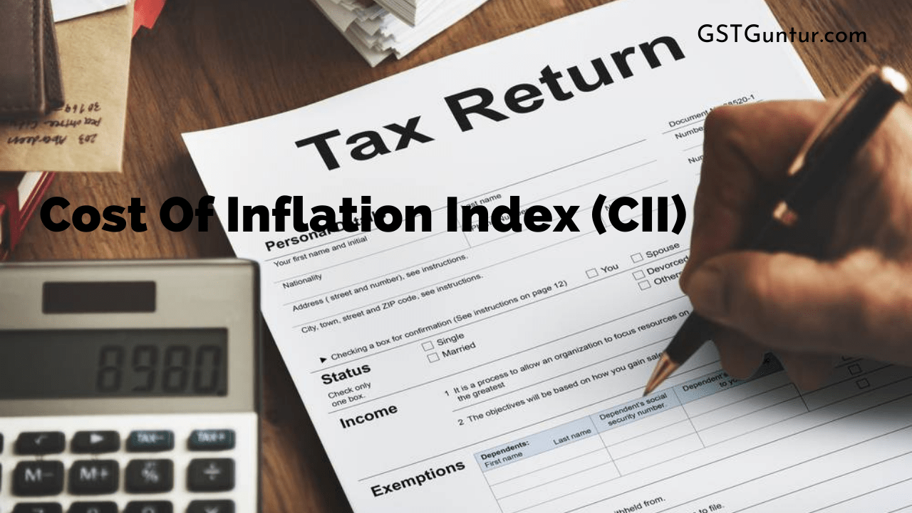 Cost Of Inflation Index (CII) 202021 Meaning, Index for Previous
