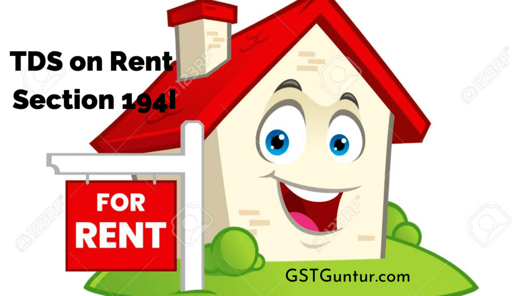 TDS on Rent Section 194I Rent on Plant, Machinery, Land, Building