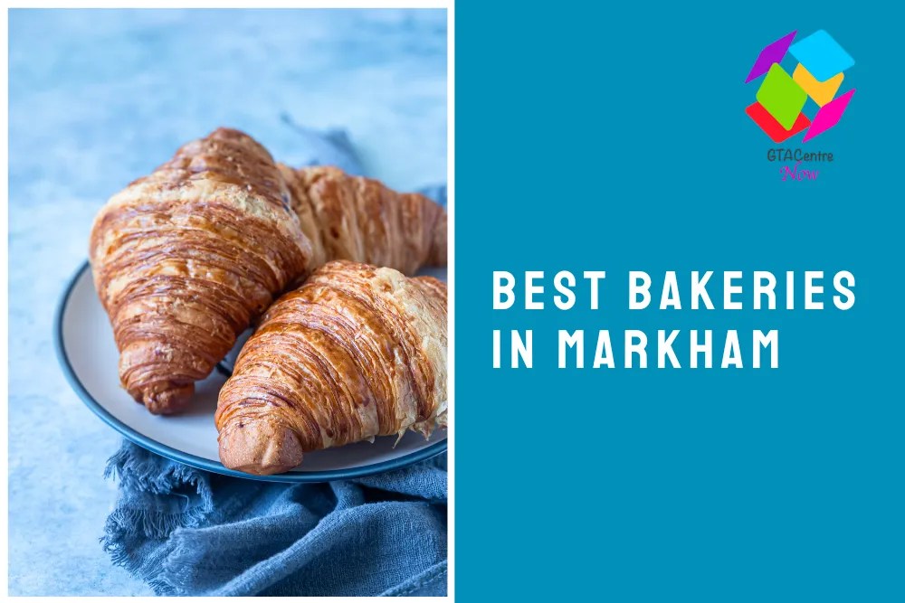 The 5 Best Bakeries in Markham