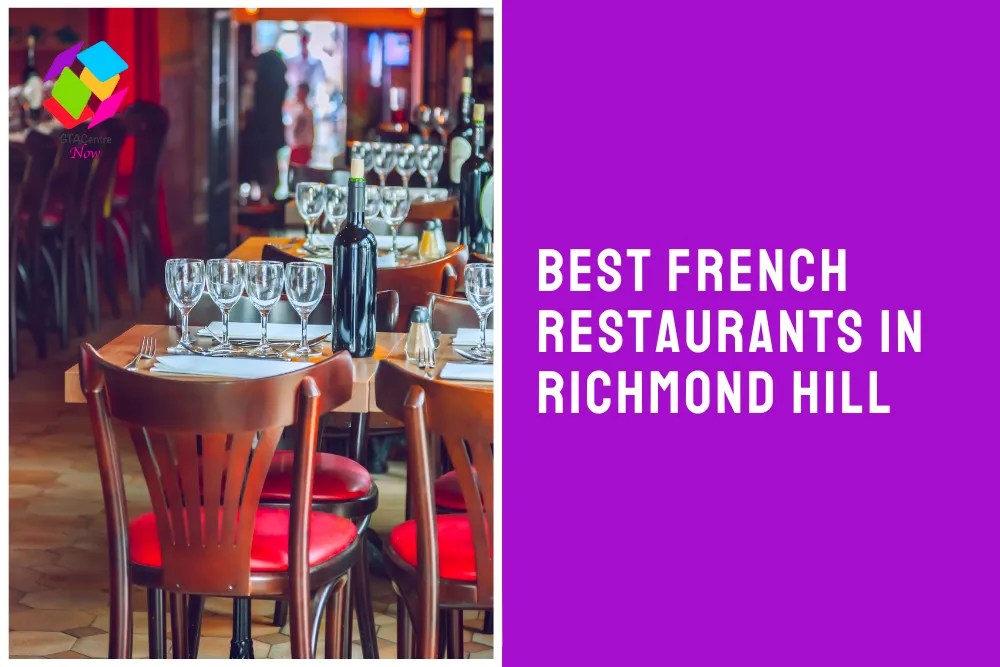 The 3 Best French Restaurants in Richmond Hill