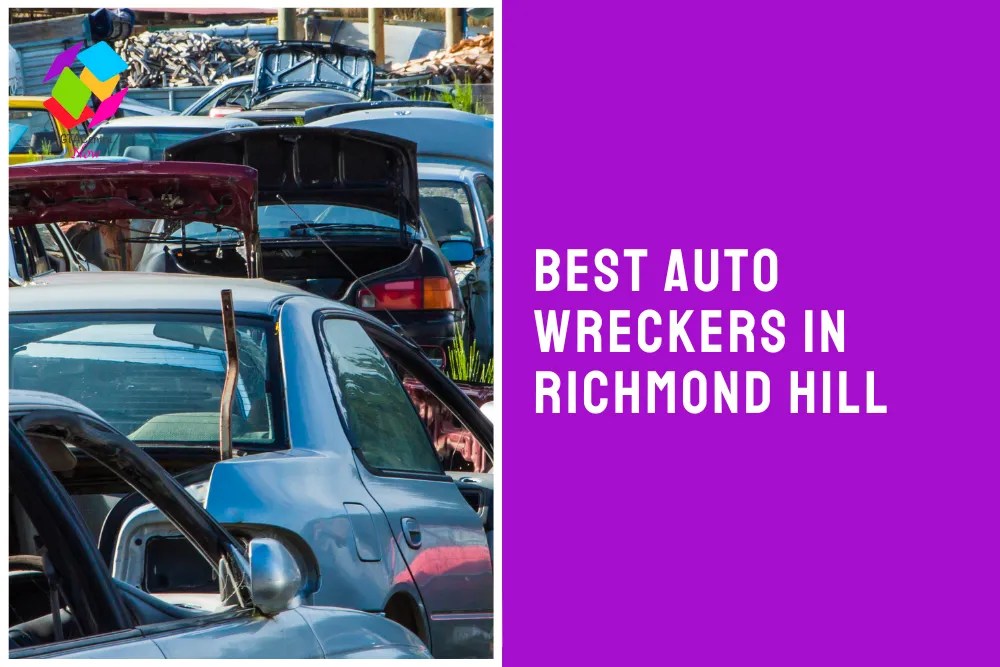 The 5 Best Auto Wreckers in Richmond Hill