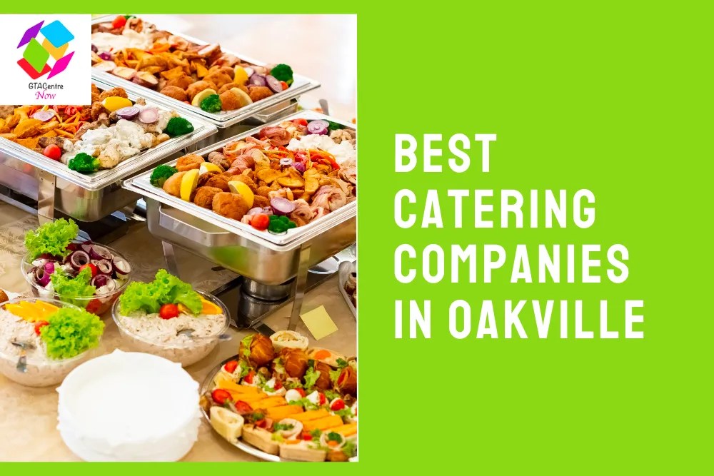 The 6 Best Catering Companies In Oakville [2023]