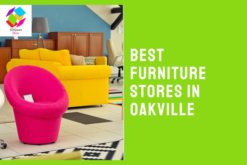 The 9 Best Furniture Stores In Oakville [2024]