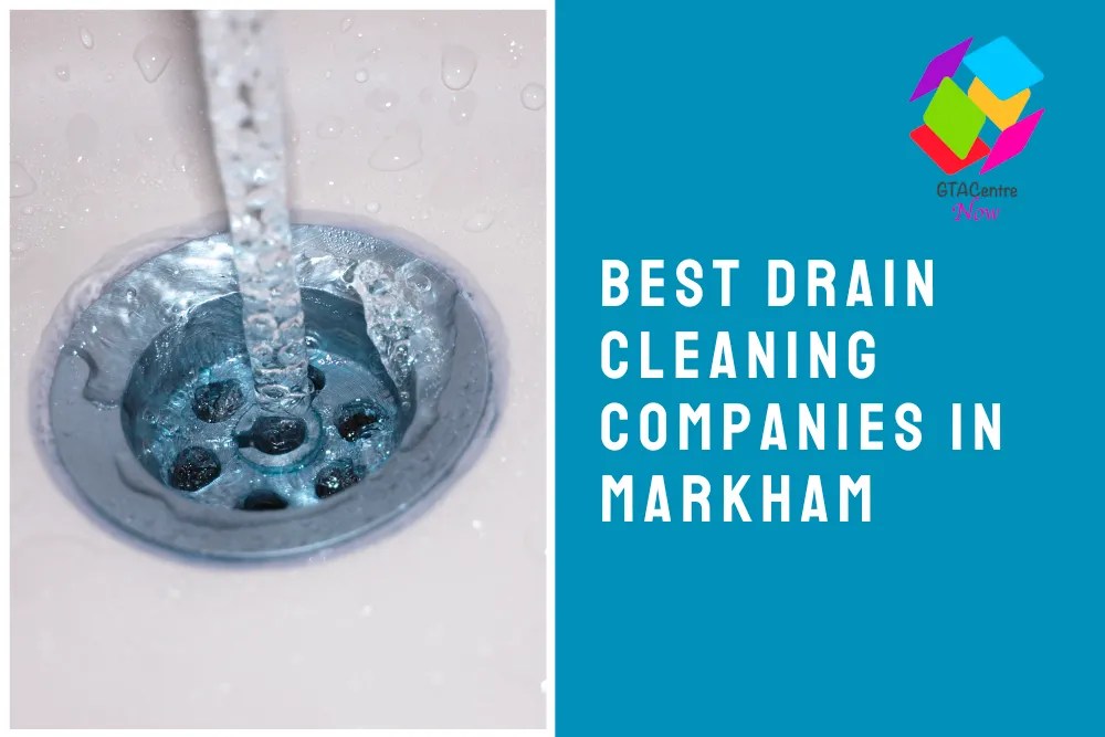 The 5 Best Drain Cleaning Companies in Markham
