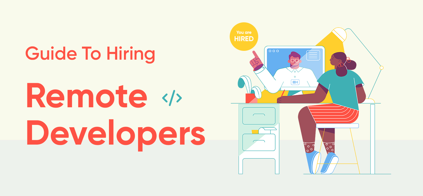 Guide To Hiring Remote Developers