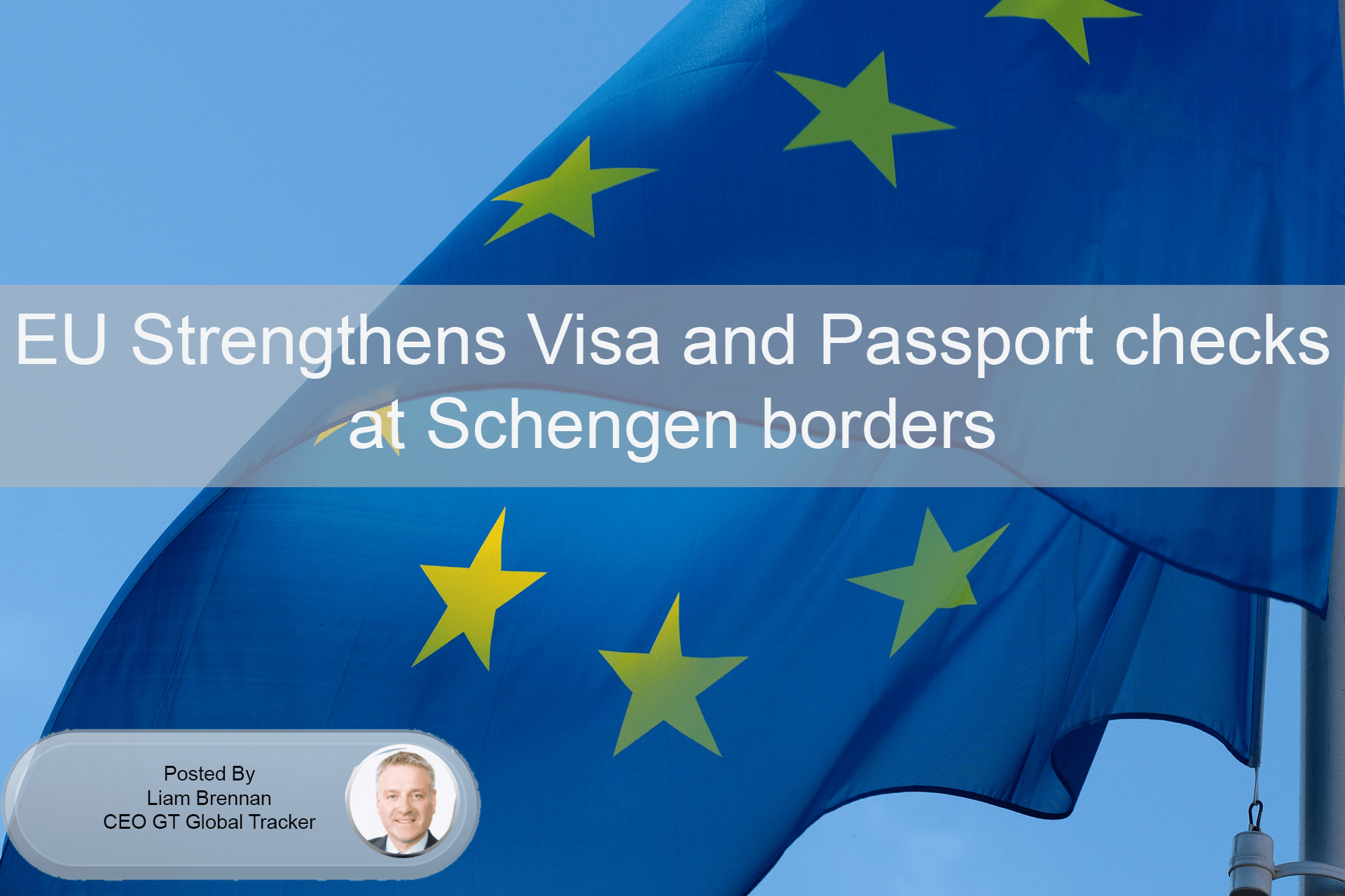 EU Strengthens Visa and Passport checks at Schengen borders more