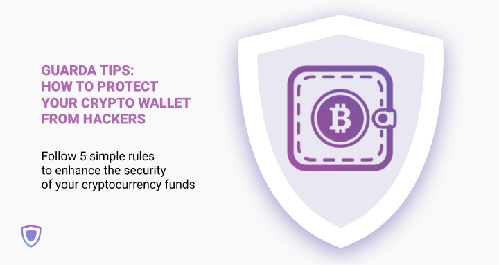 How to Prevent Your Crypto Wallet From Being Hacked Guarda Blog
