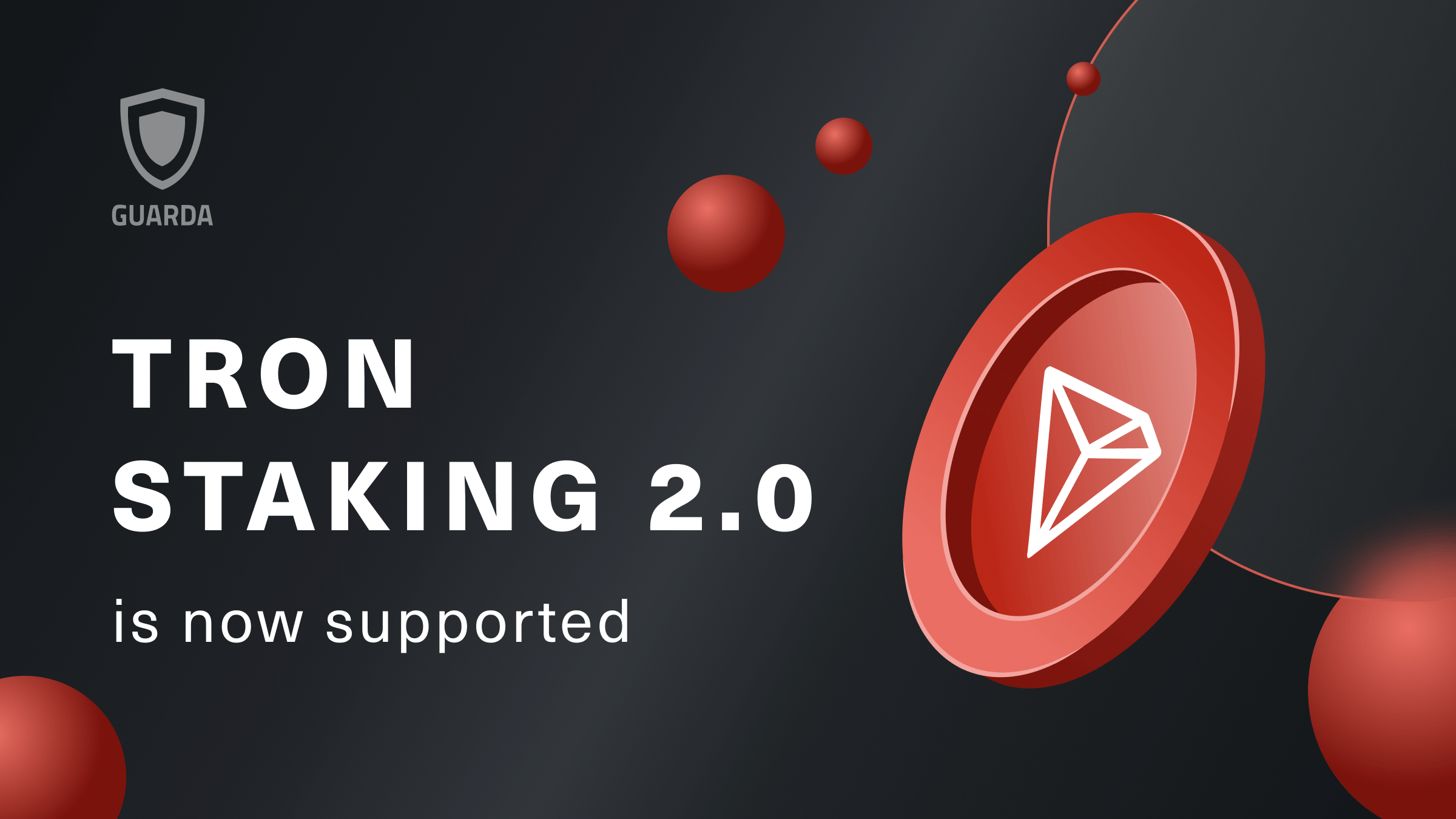 Guarda Wallet Now Supports TRON Stake 2.0 Guarda Blog