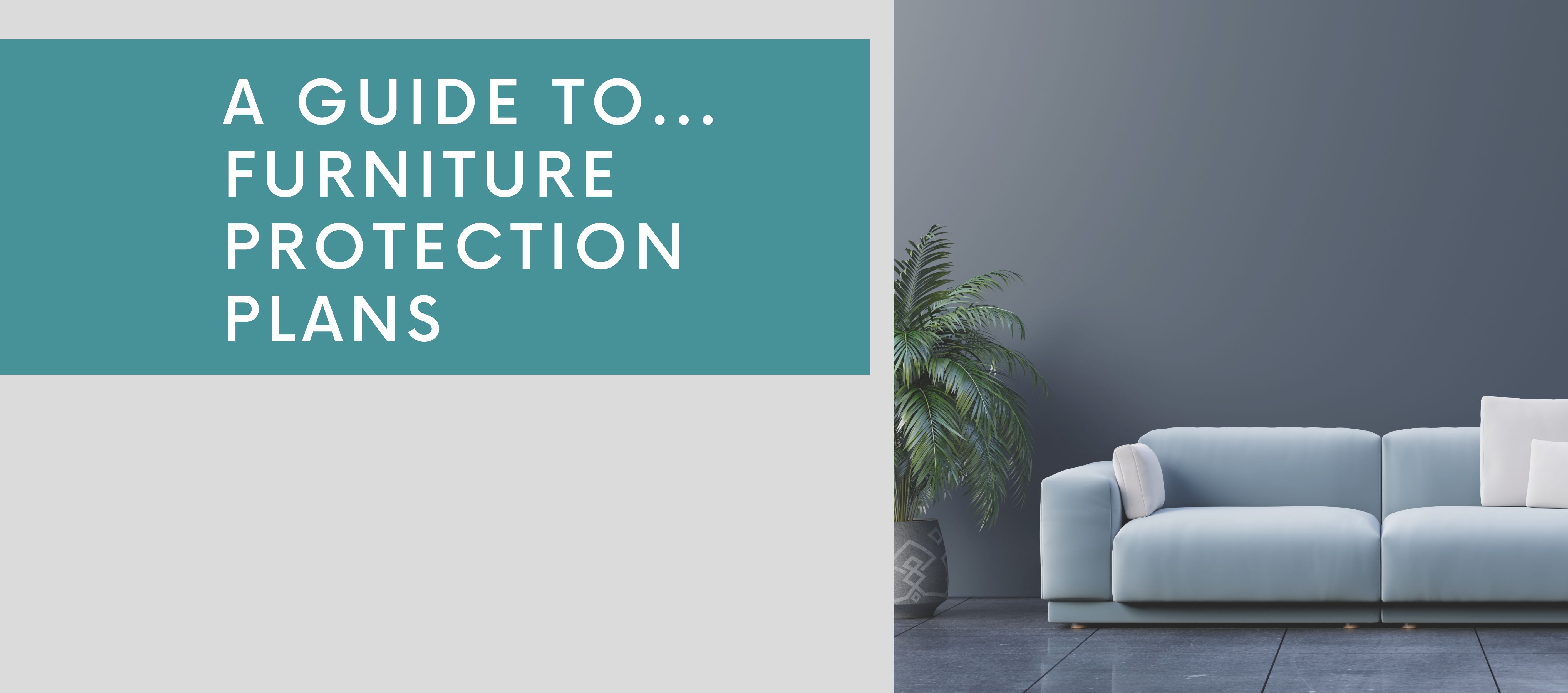 A guide to Guardsman Furniture Protection Plans