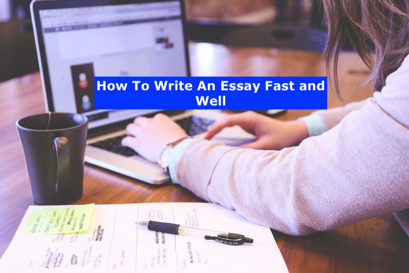 9 Tips on How to Quickly Write an Essay Useful Tips