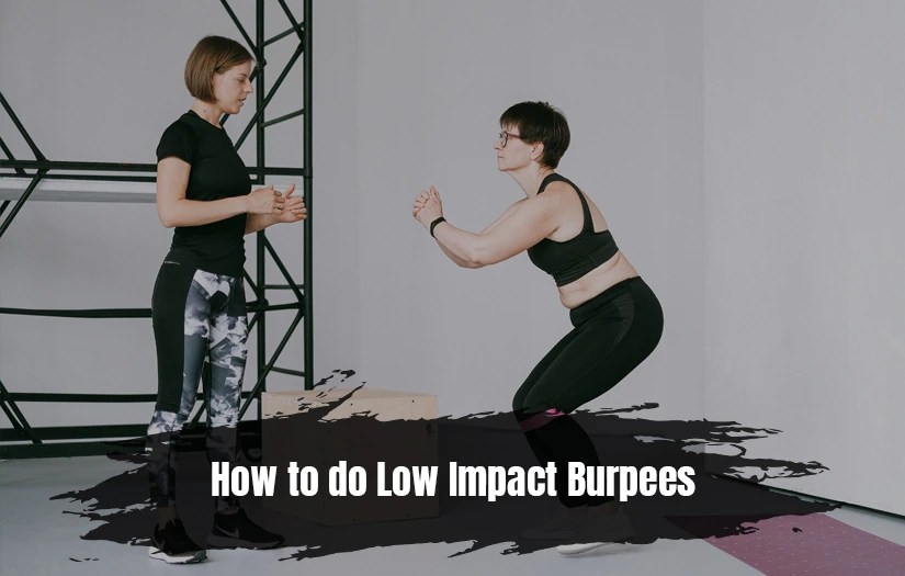 Dive into What Low Impact Burpees are