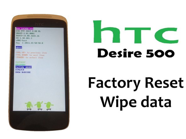 Htc Desire 500 Factory / Data Reset - Ifixit Repair Guide