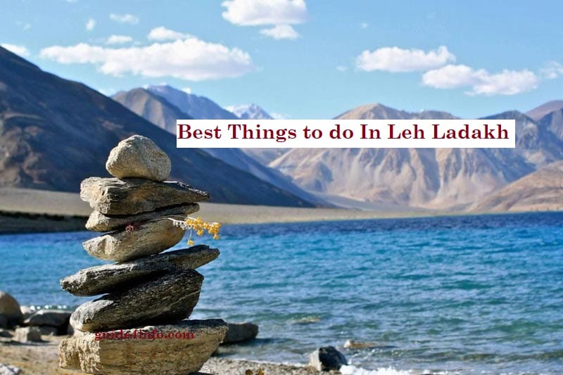 10 Must Things to do In Leh Ladakh Guide4info