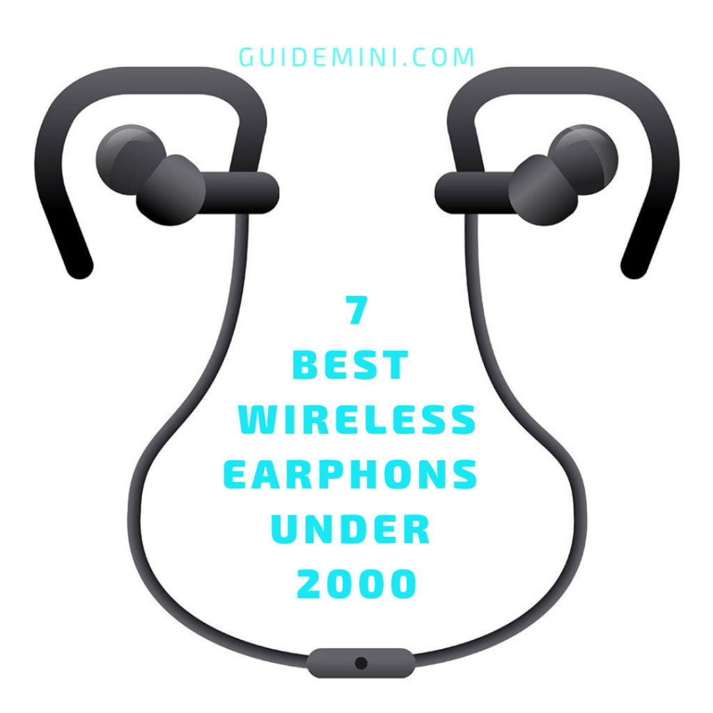 7+ Best Wireless Earphones under 2000 Rupees(Fully tested and used