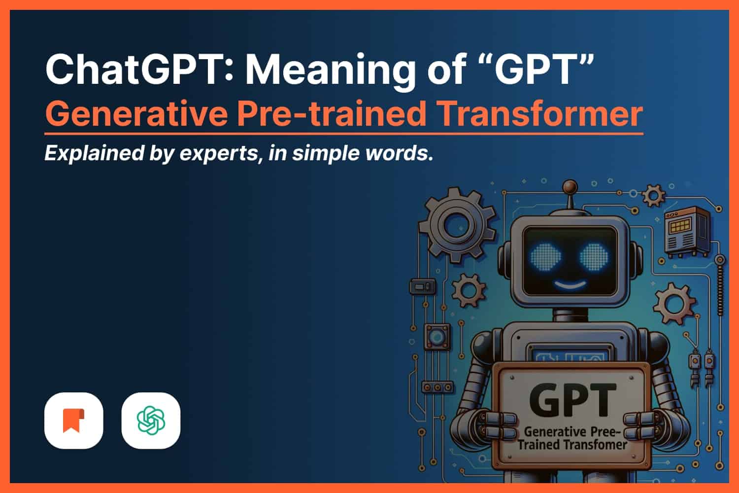 What "GPT" Means In ChatGPT Expert Explanation