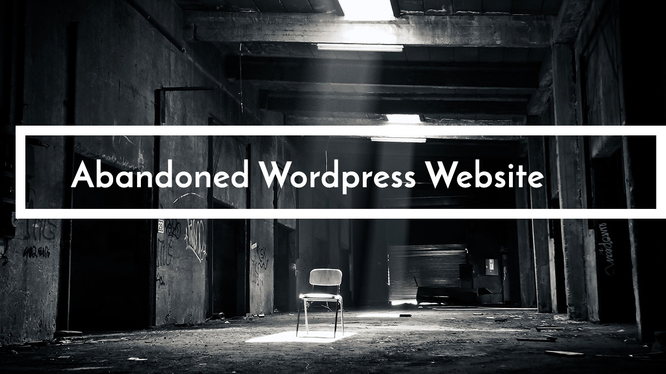 How an Abandoned Wordpress site Looks like after Just 6 Months