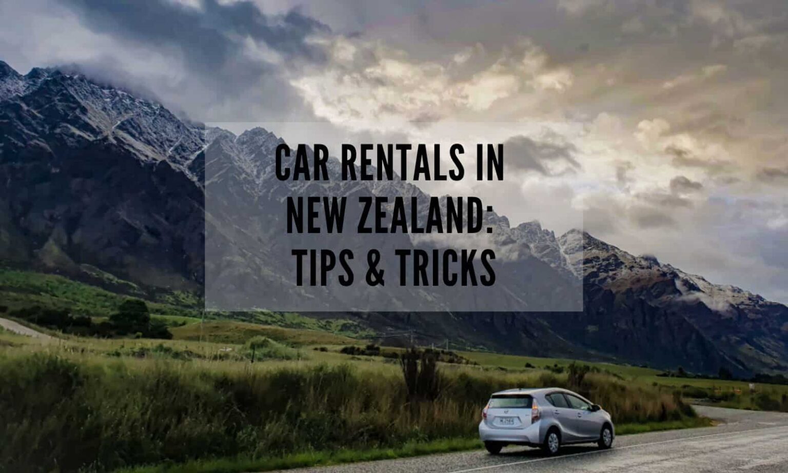 Car Rentals in New Zealand 11 Wonderful Driving Tips & Tricks Guidesify