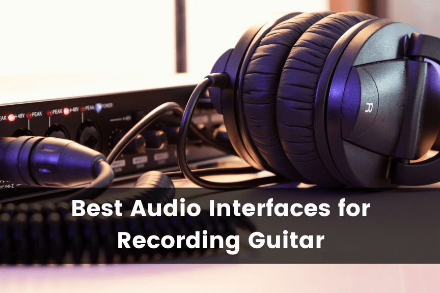 The 10 Best Guitar Audio Interfaces (2024) Guitar Advise