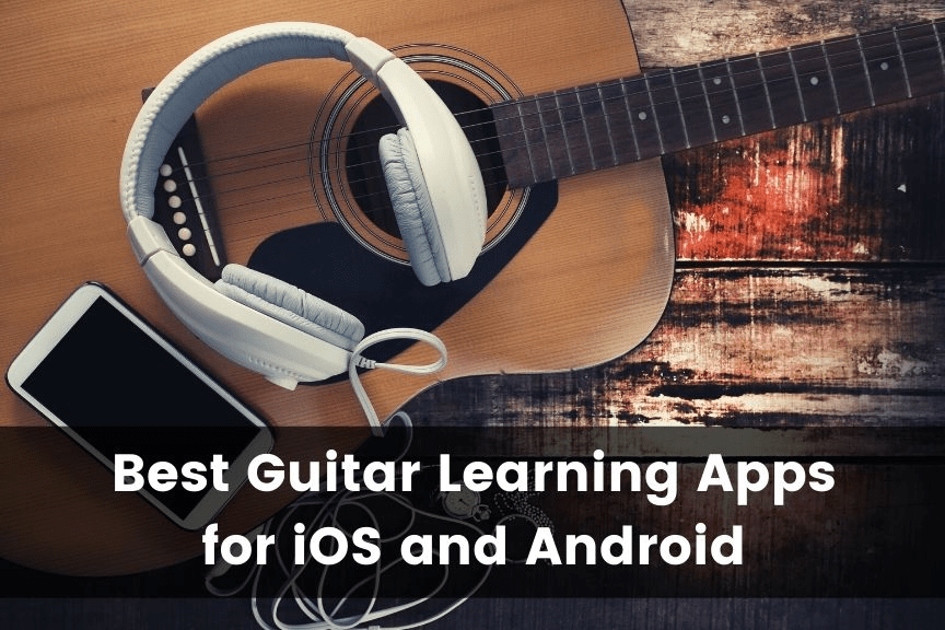 13 Best Guitar Learning Apps for iOS & Android (2024)