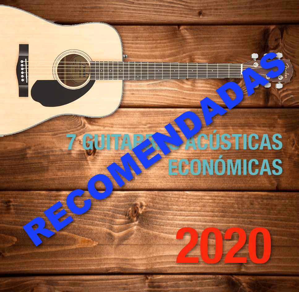 7 GUITARRAS ACÚSTICAS ECONÓMICAS RECOMENDADAS EN 2020 | EL BLOG DE LA  GUITARRA ACÚSTICA Y CLÁSICA