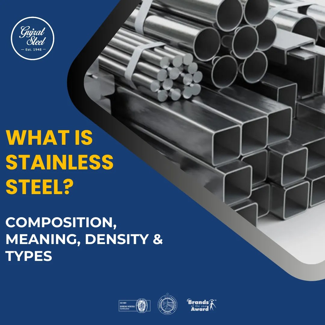 What is Stainless Steel? Composition, Meaning, Density, and Types