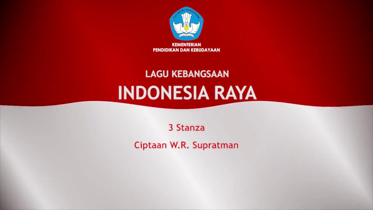 Naskah Lagu Indonesia Raya 3 Stanza
