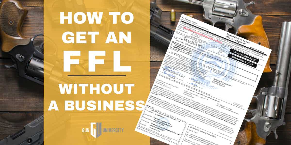 How to Get an FFL Without a Business Guide 2023]