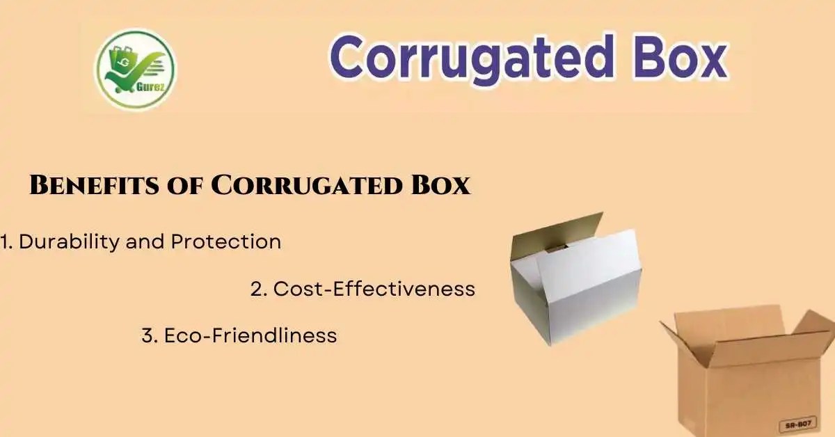 The Ultimate Guide To Corrugated Boxes Types, Uses, And Benefits(04)