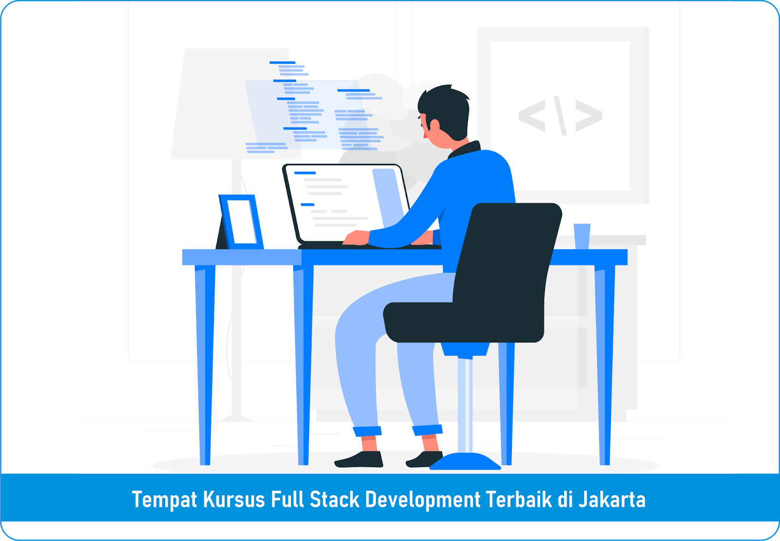 Tempat Kursus Full Stack development Terbaik di Jakarta
