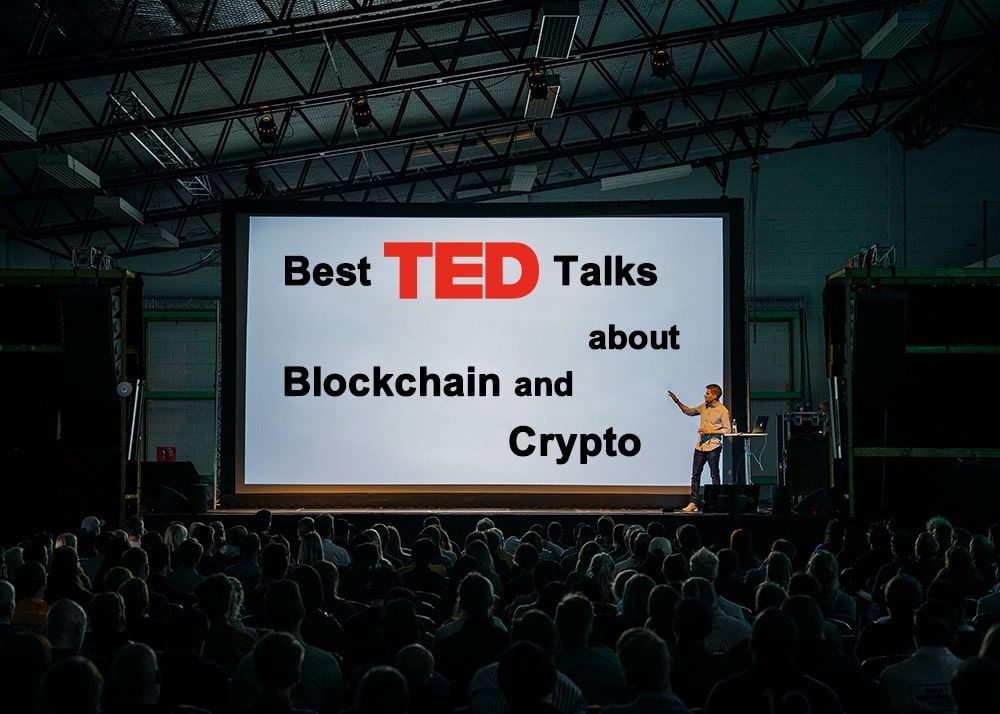 Best TED Talks about the blockchain technology and