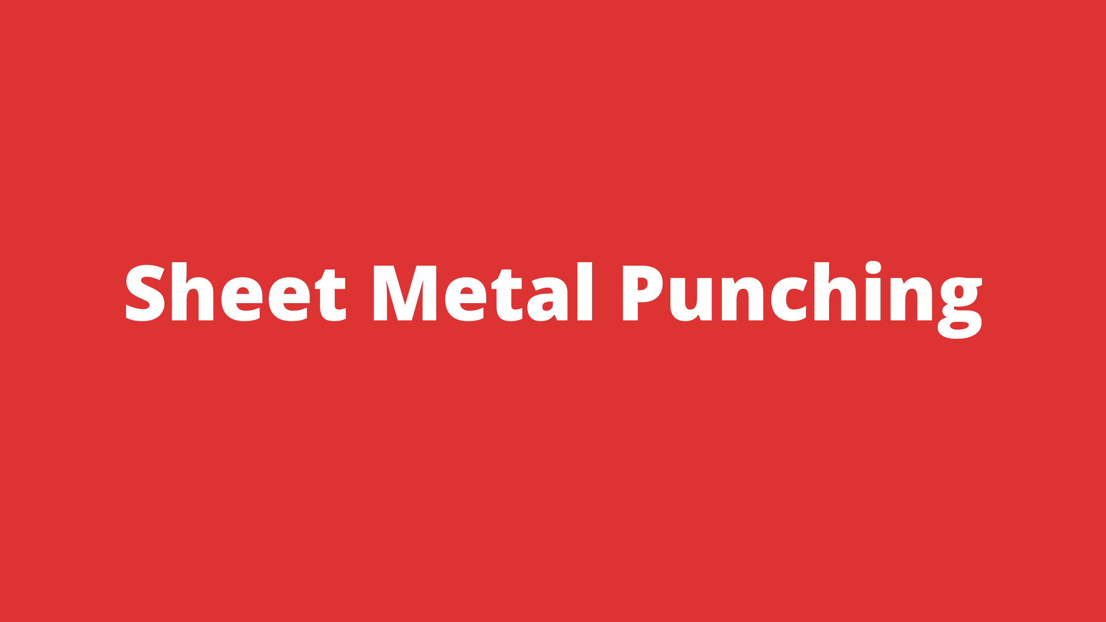 What is Sheet Metal Punching GVKMetalForms