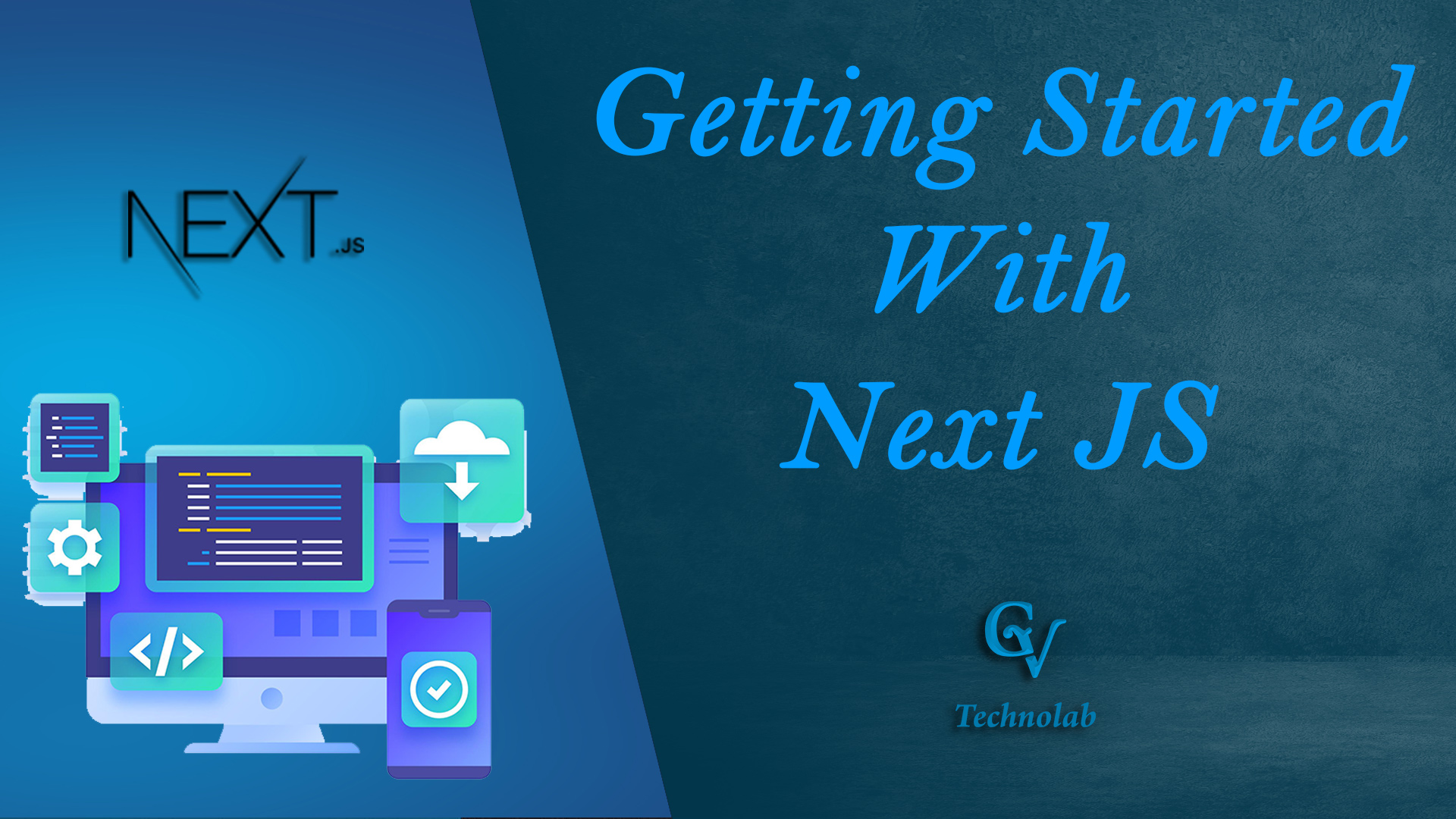 Getting Started with Next JS GvTechnolab