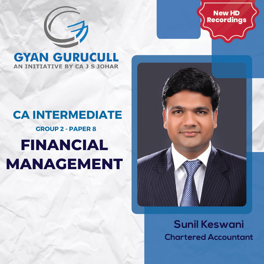 Financial Management for CA Inter for May 2020 and Nov 2021 Gyangurucull