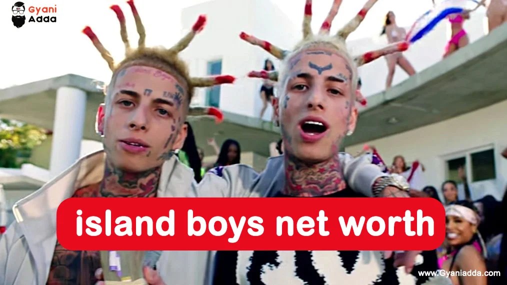 Island Boys Net Worth 2024 Career, Bio, Image