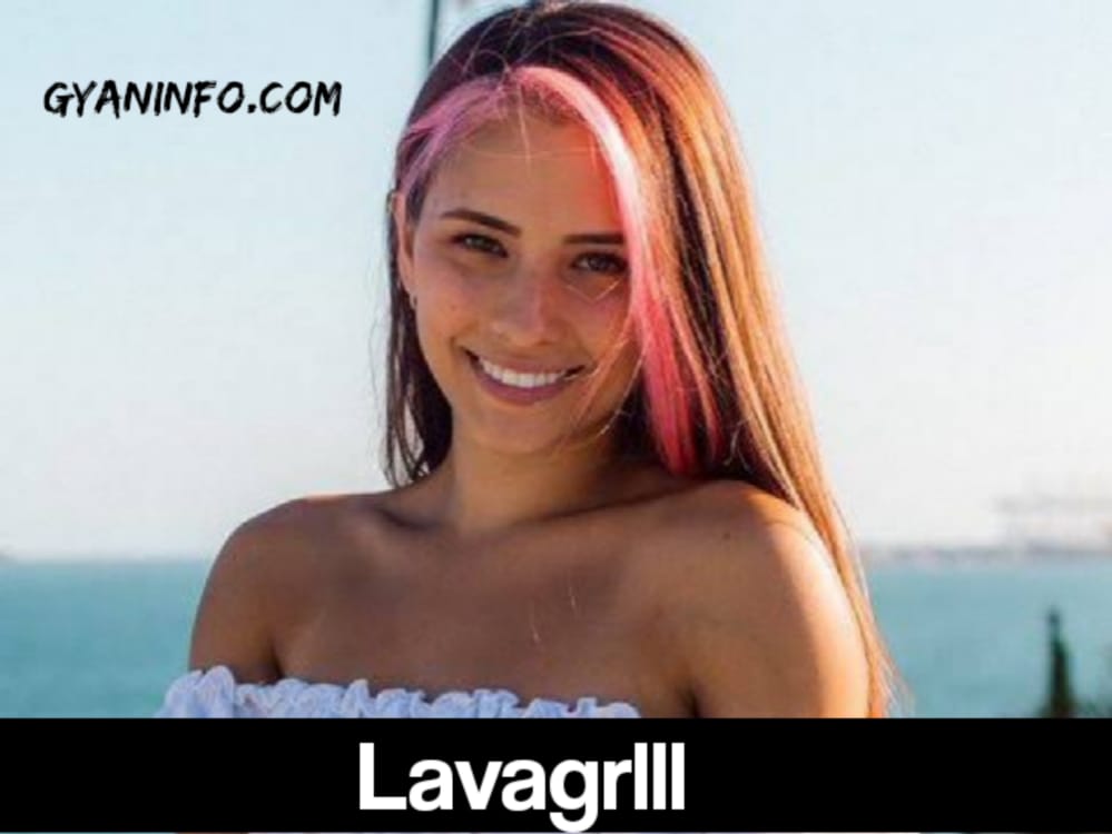 Lavagrlll Biography, Height, Age, Boyfriend, Bio, Net Worth, Wiki & More