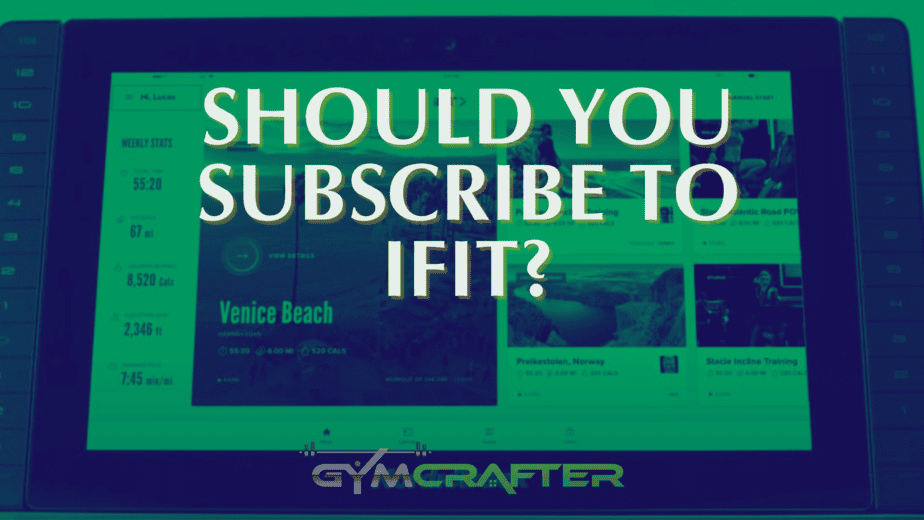 iFit Subscriptions For Your Cardio Gear. Smash or Pass?