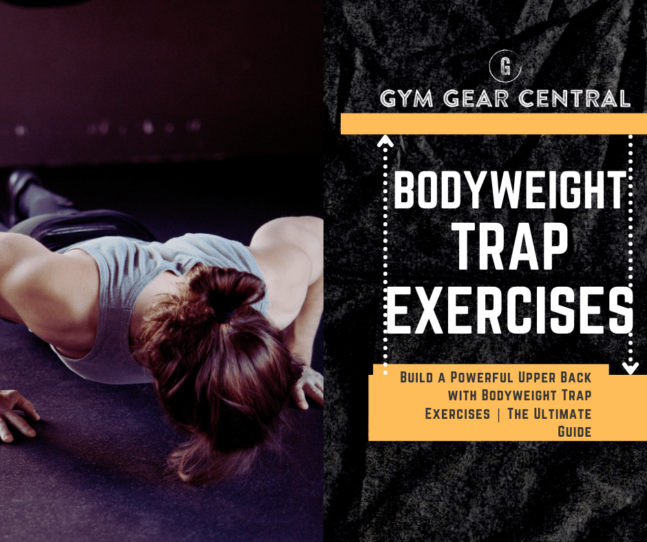Build a Powerful Upper Back with Bodyweight Trap Exercises The