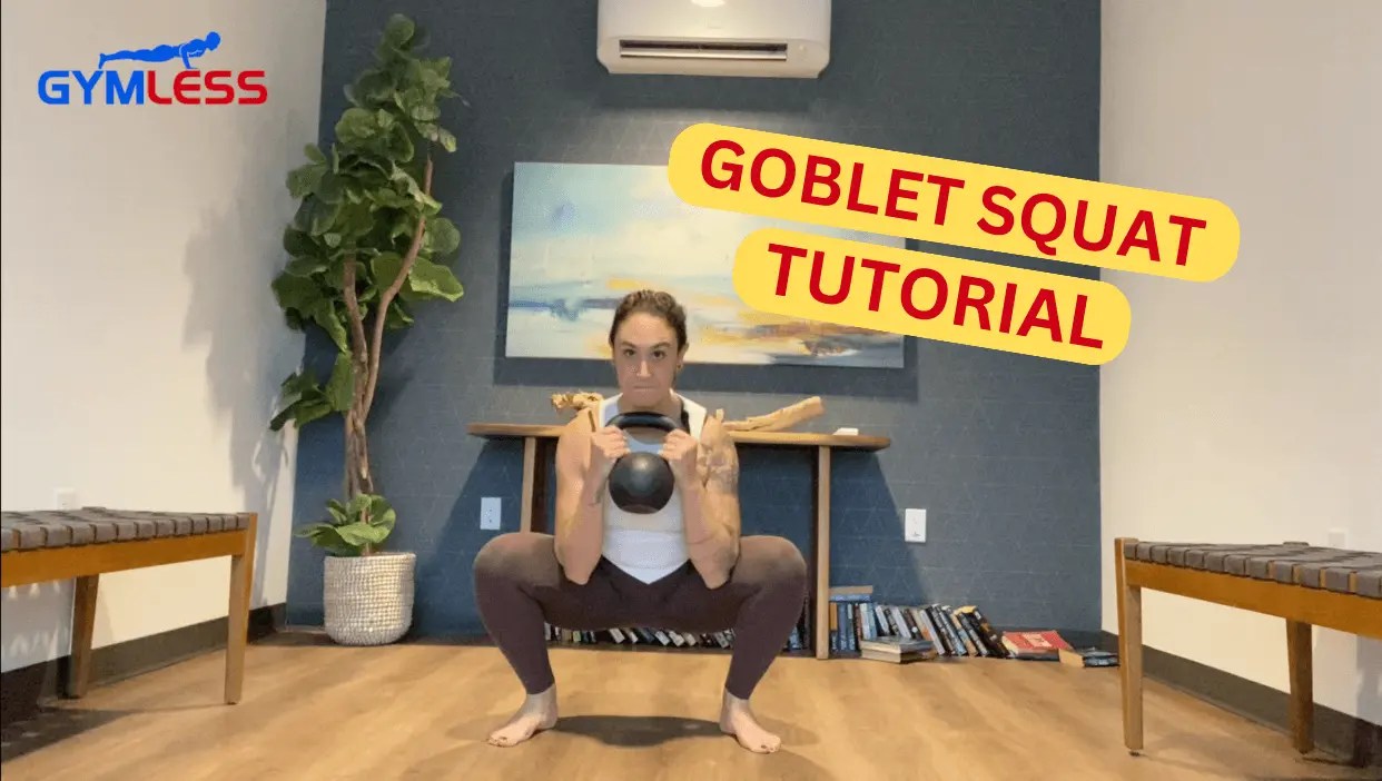 How to Perform Goblet Squats A Comprehensive Guide Gymless