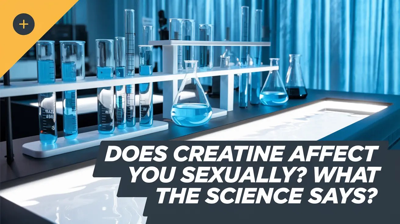 Does Creatine Affect You Sexually? What the Science Says?