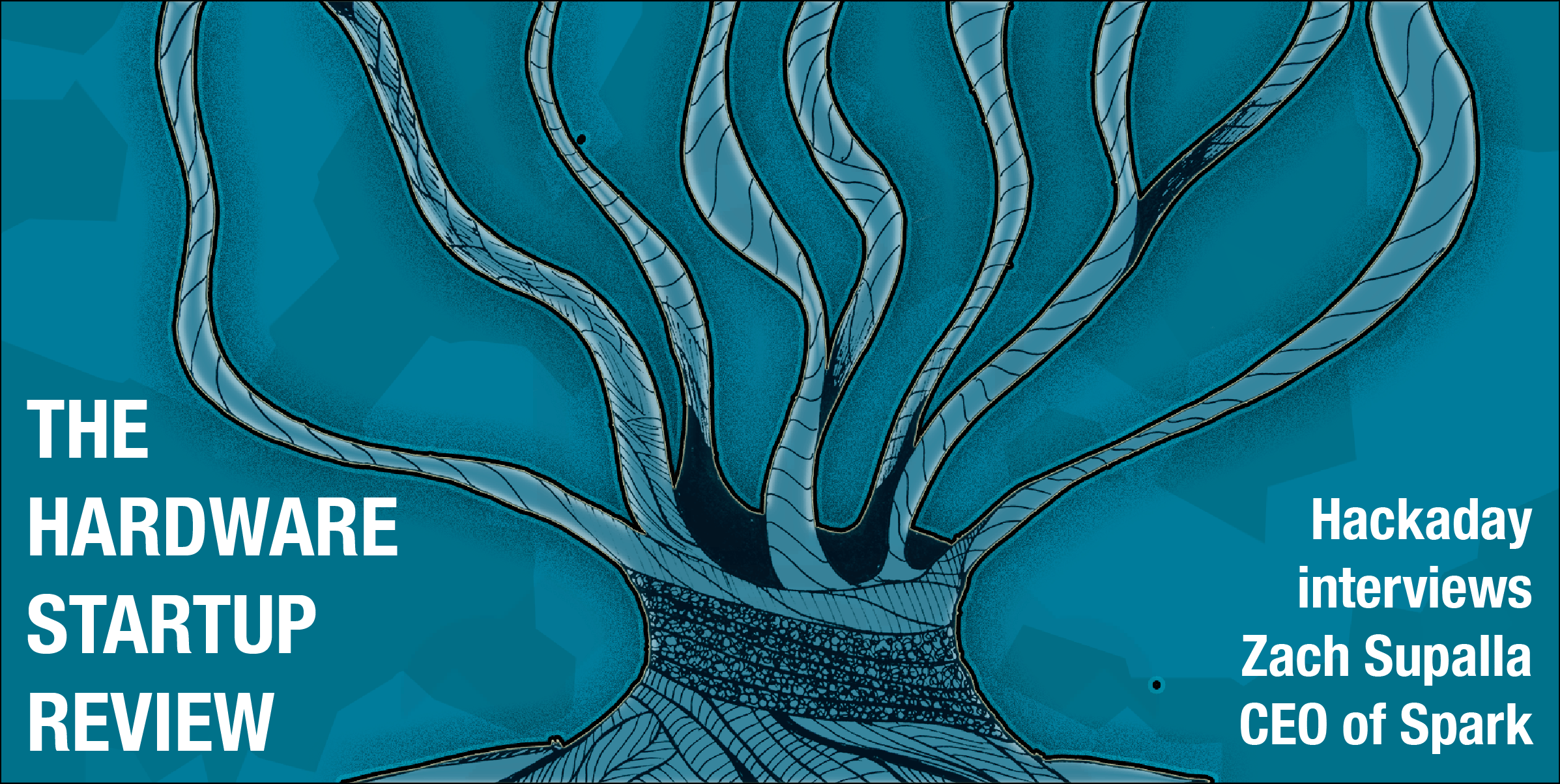 Hardware Startup Review Spark Hackaday