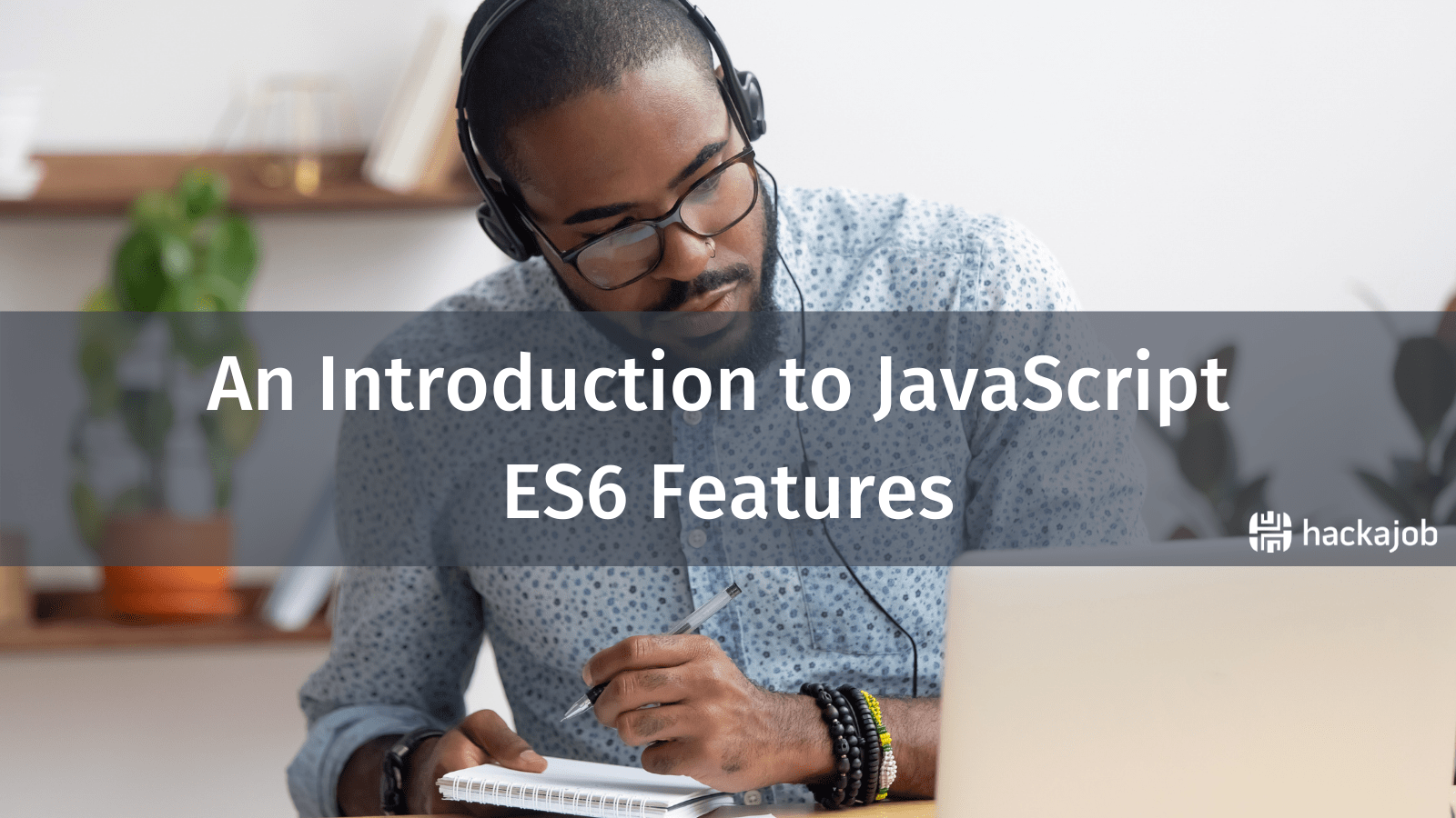 What Are The New JavaScript ES6 Features?