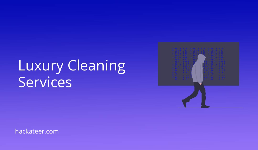 Luxury Cleaning Services