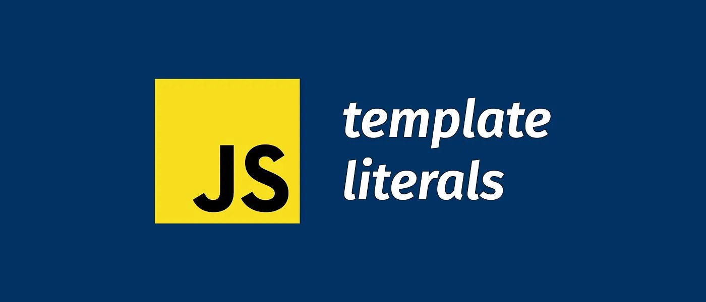 What Are Template Literals In Javascript And Why You Should Use Them