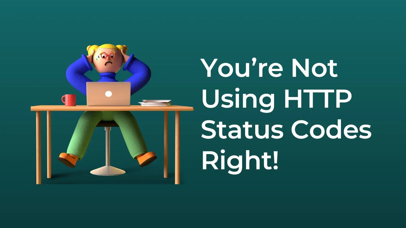 You're Not Using HTTP Status Codes Right HackerNoon