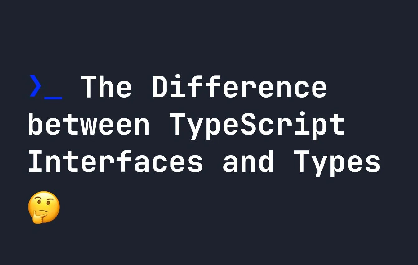 TypeScript Interfaces and Types A Comparison HackerNoon