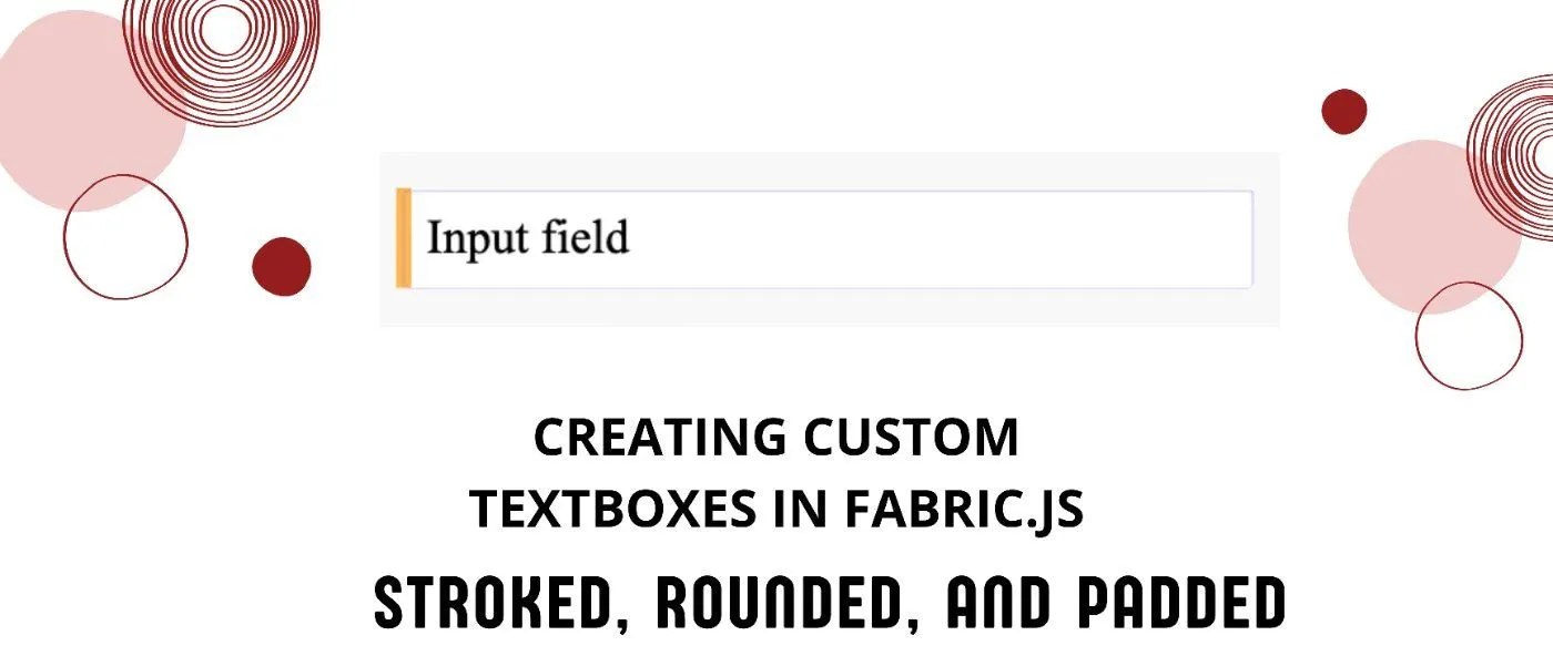 How to Build Custom Textboxes in Fabric.js Stroked, Rounded, and