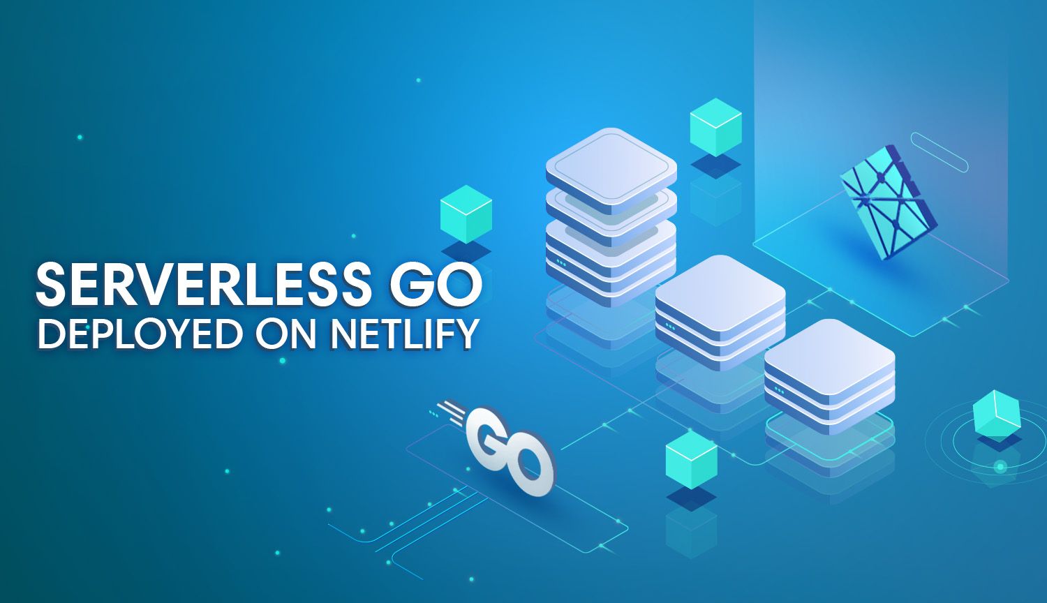 Deploy Serverless Golang Functions with Netlify