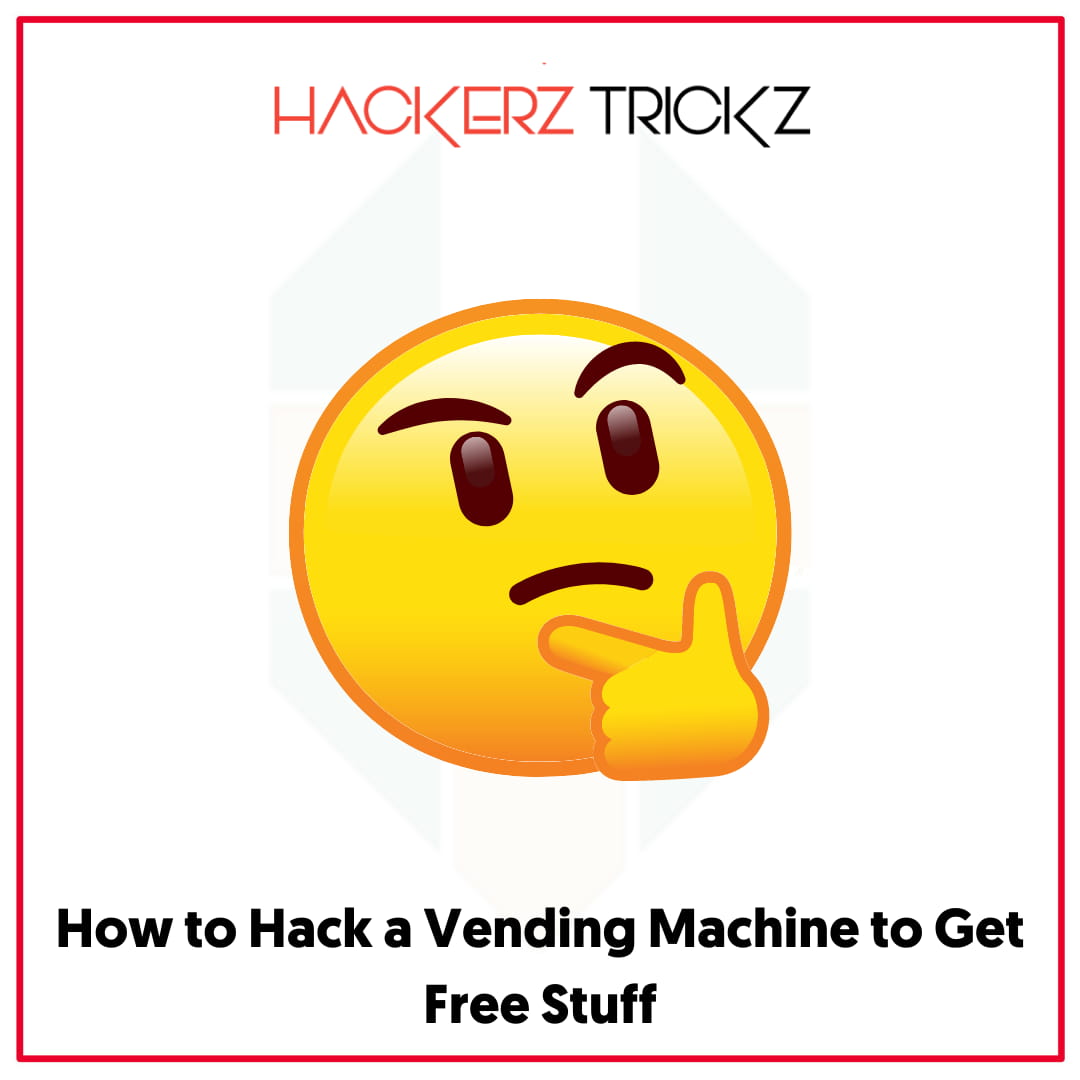 How to Hack a Vending Machine 100 Working Tricks 2024