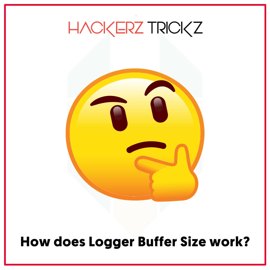 What is Logger Buffer Size? A Detailed Guide
